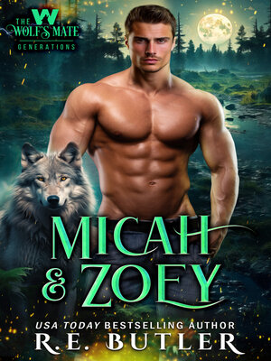 cover image of Micah & Zoey (The Wolf's Mate Generations Book Two)